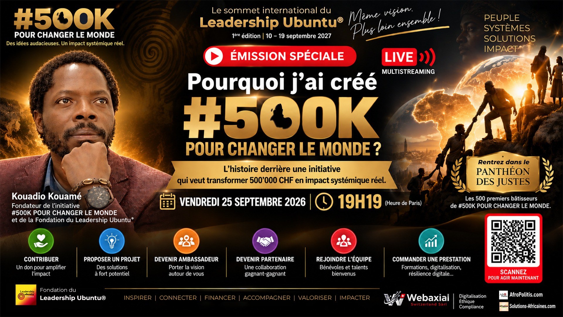 Émission spéciale Pourquoi j’ai créé #500K Pour Changer Le Monde ?